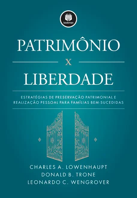 Patrimônio x Liberdade